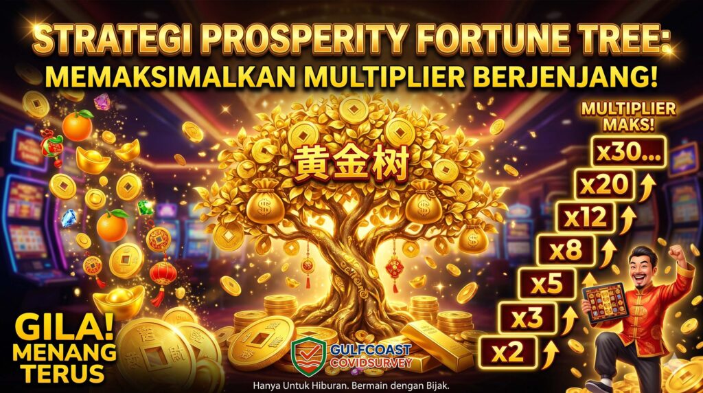 Strategi Prosperity Fortune Tree: Memaksimalkan Multiplier Berjenjang di Setiap Runtuhan